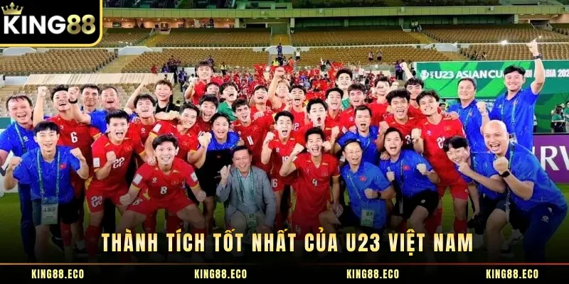 Thành Tích Tốt Nhất Của U23 Việt Nam Tại Các Mùa Giải